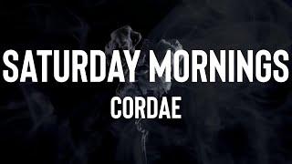 Cordae - Saturday Mornings (feat. Lil Wayne) (Lyrics)