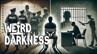 COERCED CONFESSIONS: The Chilling Truth – Why Do Innocent People Admit Guilt? #WeirdDarkness