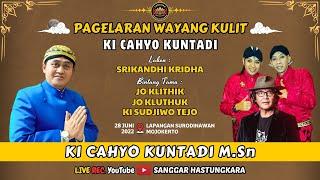  #LIVE KI CAHYO KUNTADI // BT : JO KLITHIK, JO KLUTHUK & SUJIWO TEJO // LKN : SRIKANDHI KRIDHA
