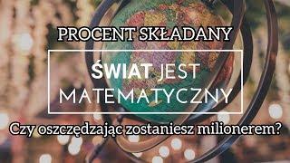 PROCENT SKŁADANY - czy oszczędzając zostaniesz milionerem?