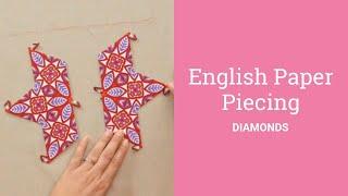 English Paper Piecing: Diamonds