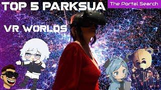 Top Parksua Worlds in VRchat which one is your Favorite?