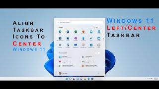 Windows 11 Icons are Not in Center?|Align Taskbar Icons to Center in Windows 11