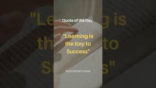 25 Learning is the Key to Success #motivationalquotes #motivational #studymotivation