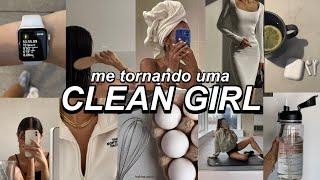 CLEAN GIRL: rotina daquela garota do Pinterest *novo aesthetic*