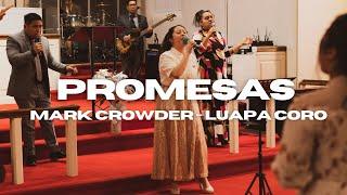 Promesas - Mark Crowder (Promises Spanish Version) Luapa Apostolic Church