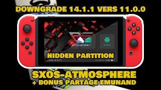 SWITCH DOWNGRADE  15.0.1 vers 11.0.0 - HIDDEN PARTITION + BONUS PARTAGE EMUNAND