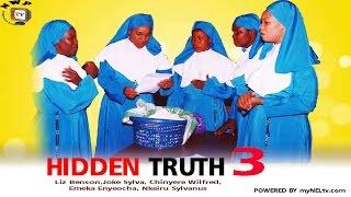 Hidden Truth 3   -  Nigerian Nollywood Movie