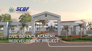 [SCDF WPS 2021] Redevelopment of Civil Defence Academy