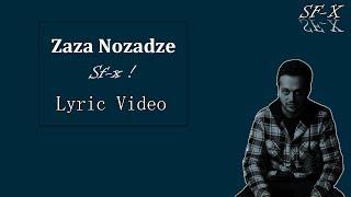 Zaza Nozadze - Sf-x ! (Lyrics)
