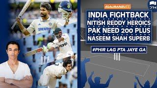 India Fightback | Nitish Kumar Reddy Heroics | Pakistan Need 200 Plus | Naseem Shah Superb | SS1A