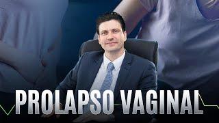 Prolapso vaginal: O que é? | Dr. Daniel Moser - Urologista