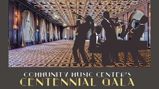 Community Music Center Centennial Gala