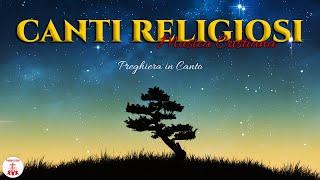 ADORA IL SIGNORE - Canti Religiosi & Musica Cristiana di Preghiera in Canto