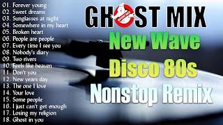 New Best Ghost Mix Collection of New Wave Disco 80s Nonstop Remix