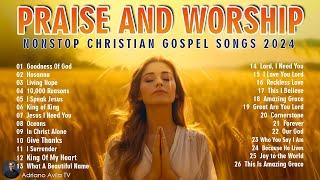 Nonstop Christian Gospel Songs 2024  Top Praise and Worship Songs 2024 Playlist | GOODNESS OF GOD