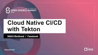 Cloud Native CICD with Tekton -  Nikhil Barthwal