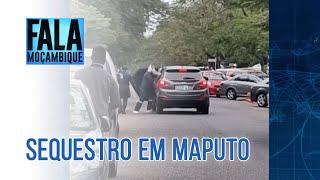 Cidade de Maputo: Mais uma vítima sequestrada à luz do dia numa área considerada segura @PortalFM24