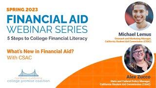 What’s New in Financial Aid? With CSAC