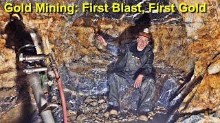 Gold Mining: First Blast, First Gold!