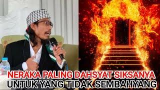 Neraka Yang Paling Dahsyat siksaannya | Abiya Jeunieb