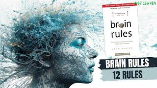 BRAIN RULES Book Summary in English by John Medina | 12 Brain Rules That Will Change Your Life