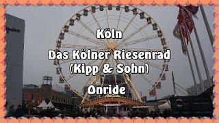 Köln - Das Kölner Riesenrad (Kipp & Sohn) - Onride