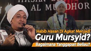 Habib Hasan Di Angkat Menjadi Guru Mursyid? - Habib Hasan Bin Ismail Al Muhdor