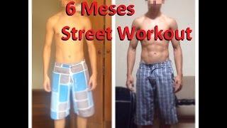 6 Months Street Workout - Body Transformation