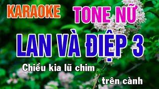Lan Và Điệp 3 Karaoke Tone Nữ Nhạc Sống - Phối Mới Dễ Hát - Nhật Nguyễn