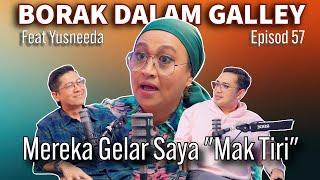 PODCAST Borak Dalam Galley EP 57, 'Mak Tiri' Sudah Mari!