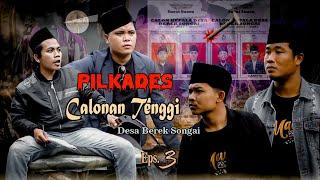 MAVIA PROJECT - PILKADES SERENTAK DESA BEREK SONGAI #EPS3