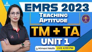 EMRS General Paper Classes 2023 | EMRS Teaching Aptitude | TM + TA UNIT 1 | By Himani Malik