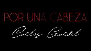 Por una cabeza by Carlos Gardel (Music Sheet/Score/Partitura)