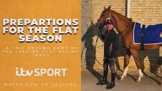 Preparations for the Flat Season | A trip around the yards | ITV Sport