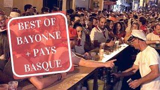 BEST OF BAYONNE + VISIT OF THE PAYS BASQUE