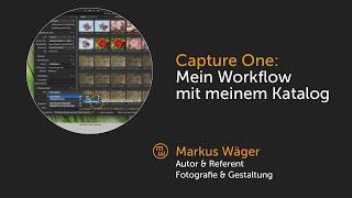 Mein Workflow mit meinem Capture One Katalog