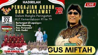 #LIVE NGAJI BARENG GUS MIFTAH & SHOLAWAT / 2 September 2024 / Lap. Ds. Muneng Kec. Purwoasri-Kediri