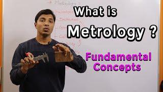 Lecture 01: Basics of Metrology II Repeatability, Reproducibility, Calibration: Fundamental Concepts