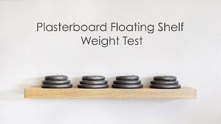 Plasterboard Floating Shelf Bracket Weight Test | 15Kg Plasterboard Floating Shelf