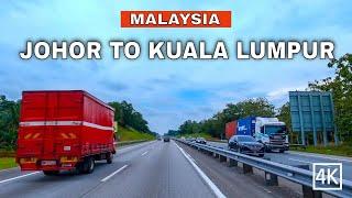 Driving In Malaysia Highway | Johor Bahru to Kuala Lumpur 