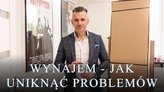 WYNAJEM - JAK UNIKNĄĆ PROBLEMÓW