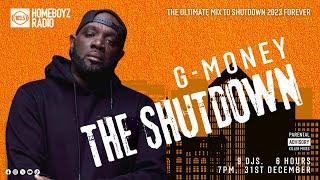 GMONEY THE SHUTDOWN  : THE ULTIMATE MIX TO SHUTDOWN 2023 FOREVER