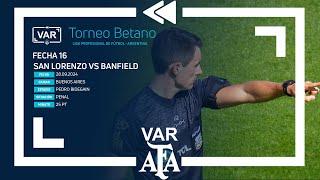 VAR 2024 | #TorneoBetano | Fecha 16 | San Lorenzo - Banfield