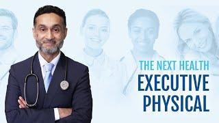 The Next Health Executive Physical