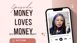 Money loves Money: The Feminine Mastermind