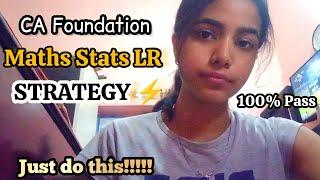 CA Foundation Quantitative Aptitude Strategy  100% Clear CA Foundation Maths Stats LR