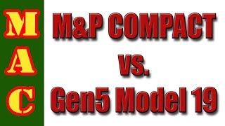 Glock 19 Gen 5 vs. S&W M&P 2.0 Compact