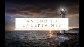 An End to Uncertainty | Ajahn Nisabho