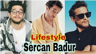 Sercan Badur Lifestyle - Net Worth, She, Girlfriend, DOB, Profession, Height & Weight, Facts